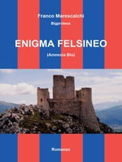 Enigma felsineo (Amnesia Blu)