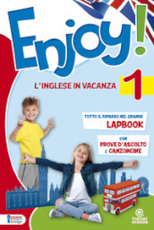 Enjoy! L inglese va in vacanza. Per la Scuola elementare. Vol. 1