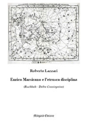 Enrico Marsicano e l'etrusca disciplina. Nuova ediz.