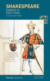 Enrico VI, parte prima. Testo inglese a fronte. Vol. 1