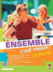 Ensemble c est mieux! En poche. Édit. orange. Avec Apprendre pour tous. Per la Scuola media. Con e-book. Con espansione online