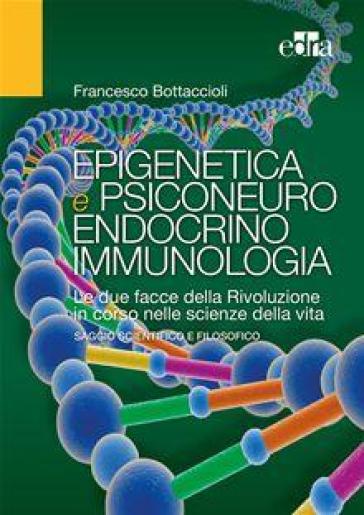 Epigenetica e psiconeuroendocrinoimmunologia