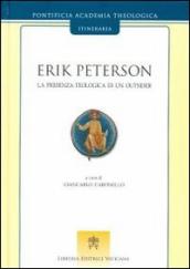 Erik Peterson. La presenza teologica di un outsider
