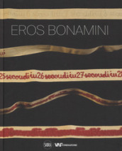 Eros Bonamini. Ediz. italiana e inglese