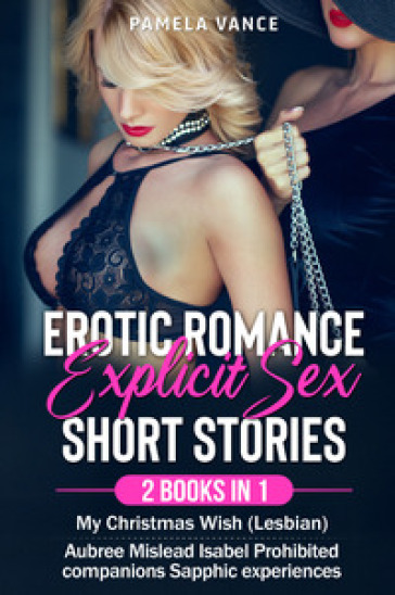 Erotic romance with explicit sex short stories (2 Books in 1). My Christmas Wish (Lesbian) + Aubree Mislead Isabel Prohibited companions Sapphic experiences