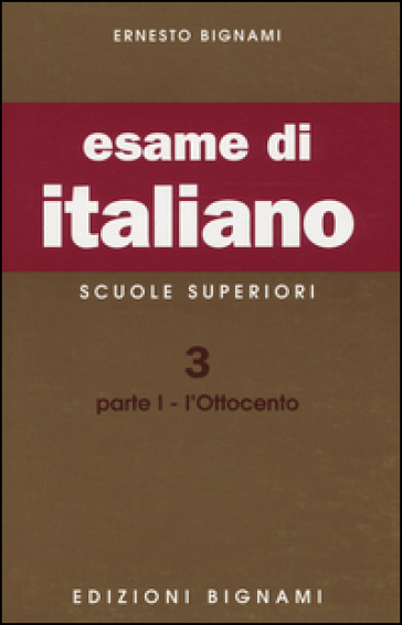 Esame di italiano. Scuole superiori. 3/1: L'Ottocento