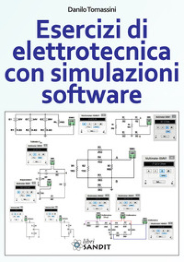 Esercizi di elettrotecnica con simulazioni software