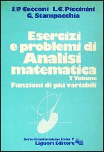 Esercizi e problemi di analisi matematica. 2.