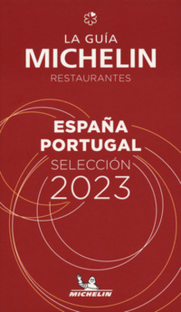 España &amp; Portugal selección 2023. La guía Michelin restaurantes
