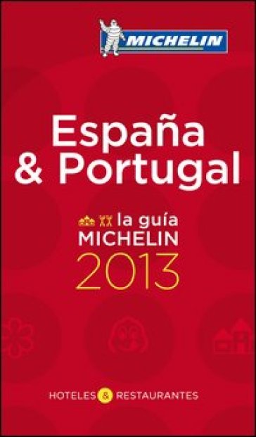 Espana & Portugal 2013. La guida rossa