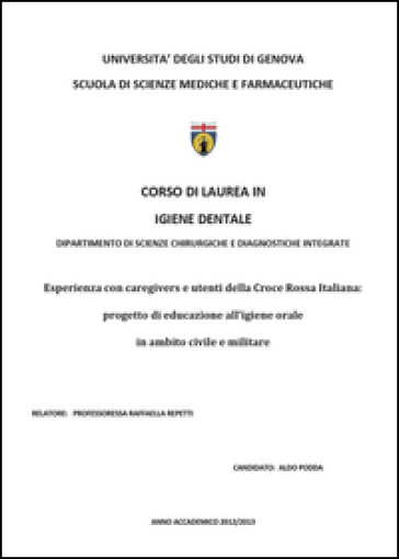 Esperienza con caregivers e utenti della Croce Rossa Italiana: progetto di educazione all'igiene orale in ambito civile e militare