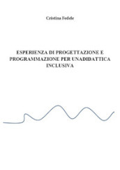 Esperienza di progettazione e programmazione didattica inclusiva