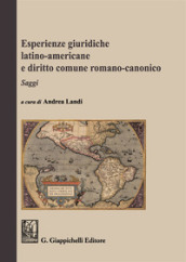 Esperienze giuridiche latino-americane e diritto comune romanico-canonico
