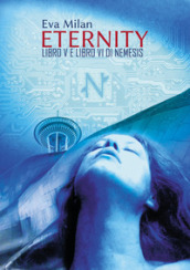Eternity. Nemesis. 5-6.