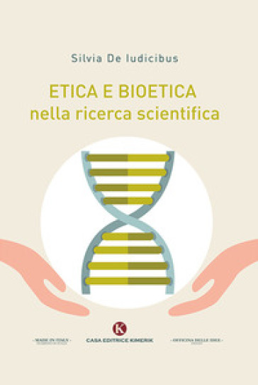 Etica e bioetica nella ricerca scientifica