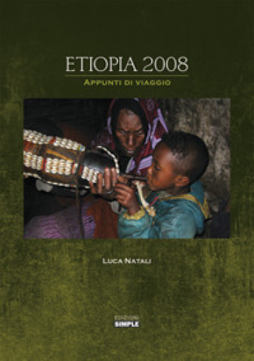 Etiopia 2008. Appunti di viaggio