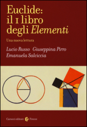 Euclide: il primo libro degli Elementi. Una nuova lettura