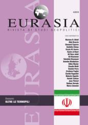 Eurasia. Rivista di studi geopolitici (2019). Nuova ediz.. 4: Oltre le Termopili