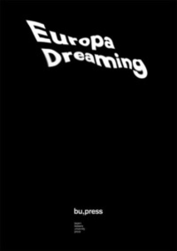 Europa Dreaming Yearning for Europe from the Brenner Pass