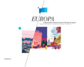 Europa. L illustrazione italiana racconta l Europa dei popoli. Ediz. italiana e inglese