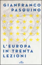 L Europa in trenta lezioni. Con Contenuto digitale (fornito elettronicamente)