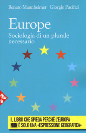 Europe. Sociologia di un plurale necessario