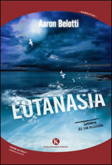 Eutanasia. Lettere di un suicida