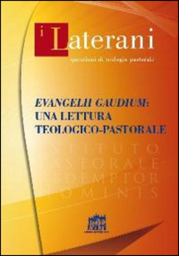 Evangelii gaudium: una lettera teologico-pastorale