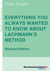 Everything you always wanted to know about Lachmann s method. A non-standard handbook of genealogical textual criticism in the age of post-structuralism, cladistics