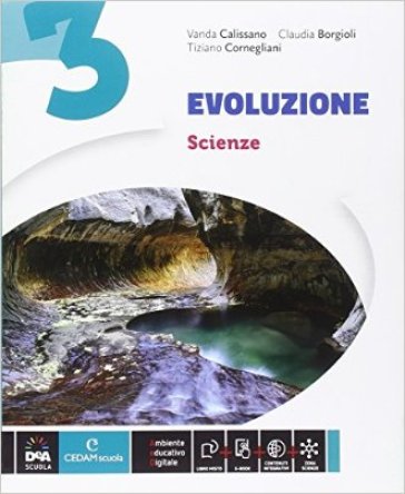 Evoluzione. Ediz. curricolare. Con espansine online. Per la Scuola media. Con e-book. Vol. 3