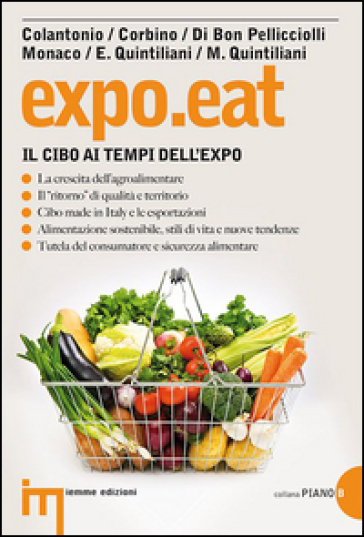 Expo.eat. Il cibo ai tempi dell'Expo