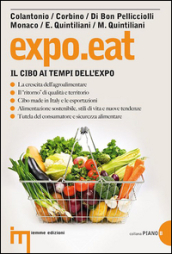 Expo.eat. Il cibo ai tempi dell Expo