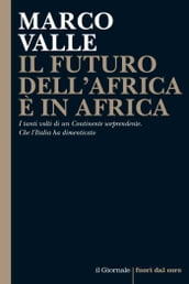 IL FUTURO DELLAFRICA È IN AFRICA
