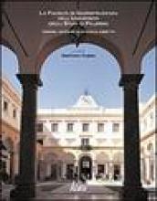 La Facoltà di giurisprudenza dell Università degli Studi di Palermo. Origini, vicende ed attuale assetto