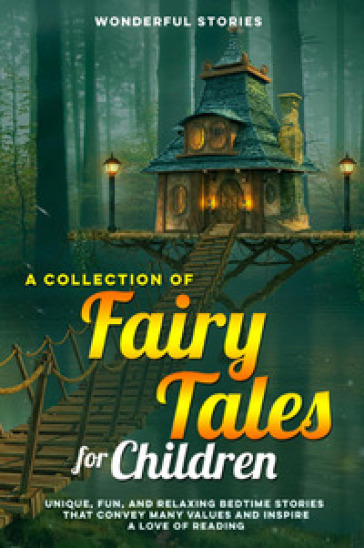 Fairy tales for children. A great collection of fantastic fairy tales. 3.