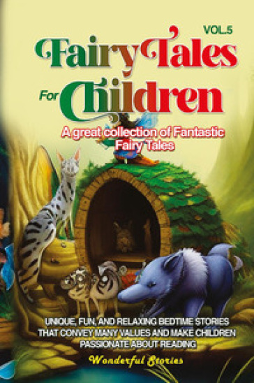 Fairy tales for children. A great collection of fantastic fairy tales. 5.