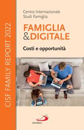 Famiglia & Digitale. Costi e opportunità