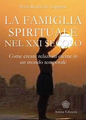Famiglia Spirituale nel XXI secolo (La)