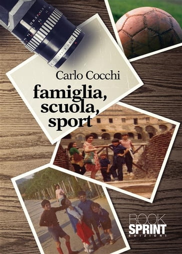 Famiglia, scuola, sport
