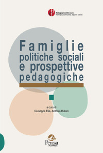 Famiglie politiche sociali e prospettive pedagogiche