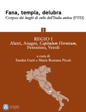 Fana, templa, delubra. Corpus dei luoghi di culto dell Italia antica (FTD) - 1