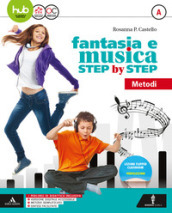 Fantasia e musica step by step. Per la Scuola media. Con e-book. Con espansione online. Con 3 DVD-ROM. Con Libro: Sestino. Vol. A-B-C: Metodo-Generi-Storia