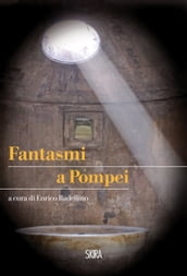 Fantasmi a Pompei
