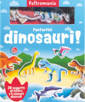 Fantastici dinosauri! Con gadget