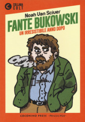 Fante Bukowski. 2.