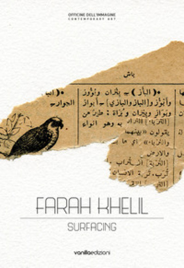 Farah Khelil. Surfacing. Catalogo della mostra (Milano, 28 marzo-11 maggio 2019). Ediz. italiana e inglese