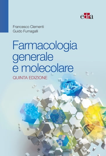 Farmacologia generale e molecolare 5 Ed.