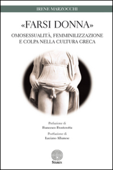 «Farsi donna». Omosessualità, femminilizzazione e colpa nella cultura greca
