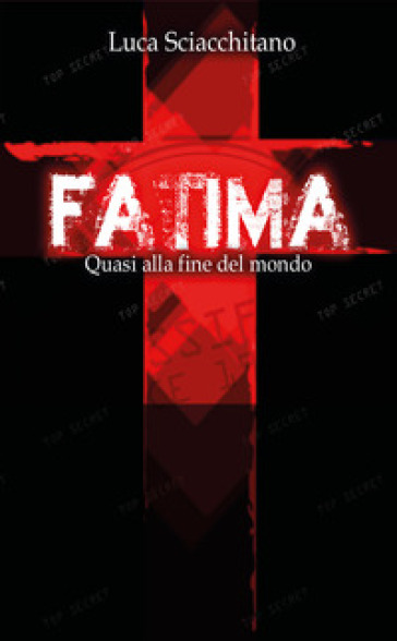 Fatima. Quasi alla fine del mondo