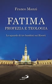 Fatima, profezia e teologia